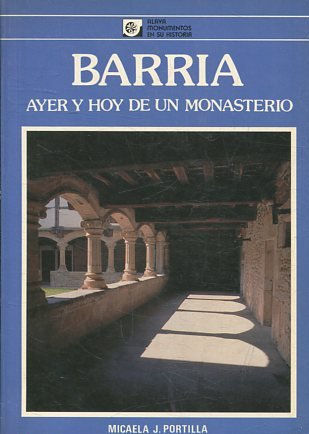 BARRIA, AYER Y HOY DE UN MONASTERIO.