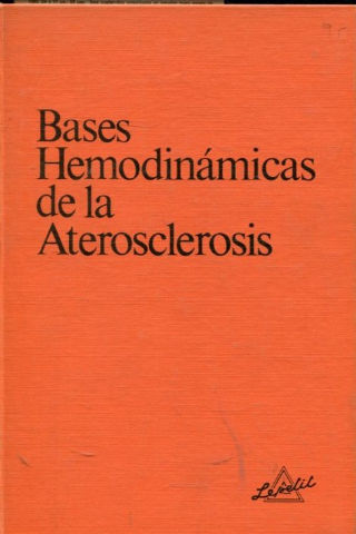 BASES HEMODINAMICAS DE LA ATEROSCLEROSIS.