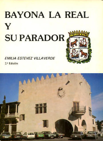 BAYONA LA REAL Y SU PARADOR.