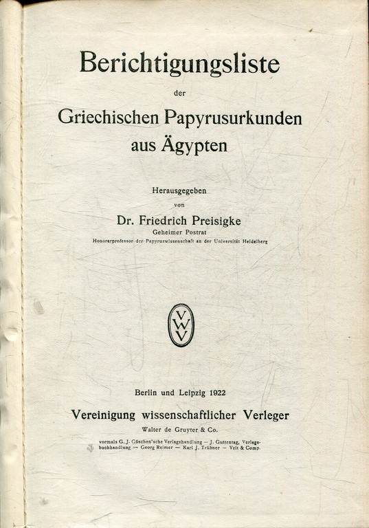 BERICHTIGUNGSLISTE DER GRIECHISTEN PAPYRUSURKUNDEN AUS AEGYPTEN.