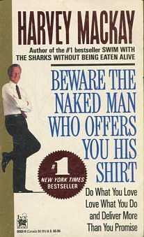 Beware the Naked Man Who Offers You His Shirt: Do What You Love Love.