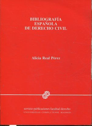 BIBLIOGRAFIA ESPAÑOLA DE DERECHO CIVIL.