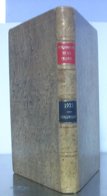 BIBLIOGRAPHIE DE LA FRANCE. JOURNAL GENERAL DE L'IMPRIMERIE ET DE LA LIBRAIRIE. ANNÉE 1923. II PARTIE: CHRONIQUE.