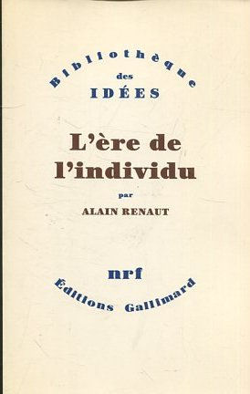 BIBLIOTHEQUE DES IDEES L'ERE DE L'INDIVIDU.