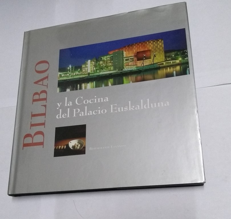 Bilbao y la Cocina del Palacio Euskalduna