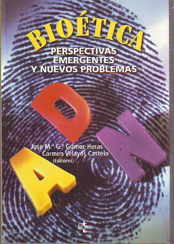 BIOETICA. PERSPECTIVAS EMERGENTES Y NUEVOS PROBLEMAS.