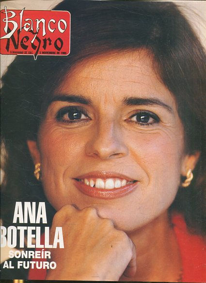 BLANCO Y NEGRO SEMANARIO DE ABC. 5 NOVIEMBRE DE 1995. ANA BOTELLA. SONREIR AL FUTURO.