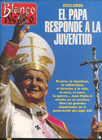 BLANCO Y NEGRO SEMANARIO DE ABC. EL PAPA RESPONDE A LA JUVENTUD.