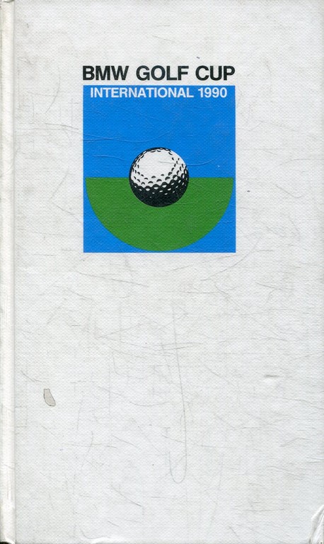 BMW GOLF CUP INTERNATIONAL 1990. GOLF ON 333 COURSES IN EUROPE.