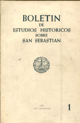 BOLETIN DE ESTUDIOS HISTORICOS SOBRE SAN SEBASTIAN. Nº 1.