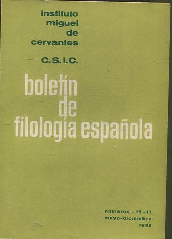 BOLETIN DE FILOLOGIA ESPAÑOLA. NUMEROS 15-17: JOAQUIN DE ENTRAMBASAGUAS.- UNOS TITULOS MAS DE BIBLIOGRAFIA ALFONSINA.- ULRIMAS PUBLICACIONES DEL C.S.I.C.- UNA NUEVA PUBLICACION PERIODICA: "SEGISMUNDO", REVISTA HISPANICA DE TEATRO.-