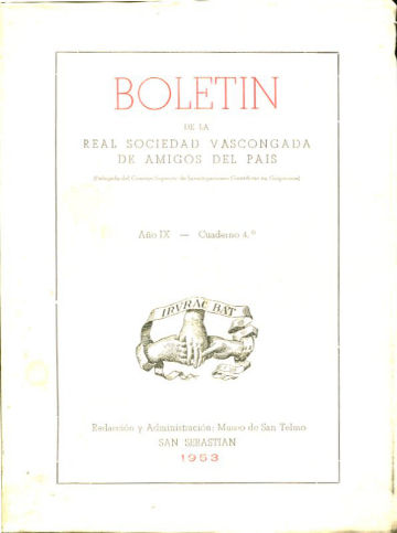 BOLETIN DE LA REAL SOCIEDAD VASCONGADA DE AMIGOS DEL PAIS. AÑO IX-CUADERNO 4º.