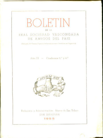 BOLETIN DE LA REAL SOCIEDAD VASCONGADA DE AMIGOS DEL PAIS. AÑO XI-CUADERNOS 3º Y 4º.