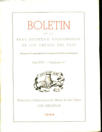 BOLETIN DE LA REAL SOCIEDAD VASCONGADA DE AMIGOS DEL PAIS. AÑO XIV-CUADERNO 4º.