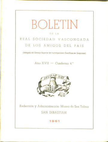 BOLETIN DE LA REAL SOCIEDAD VASCONGADA DE AMIGOS DEL PAIS. AÑO XVII-CUADERNO 4º.