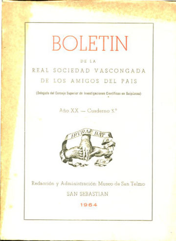 BOLETIN DE LA REAL SOCIEDAD VASCONGADA DE AMIGOS DEL PAIS. AÑO XX-CUADERNO 3º.