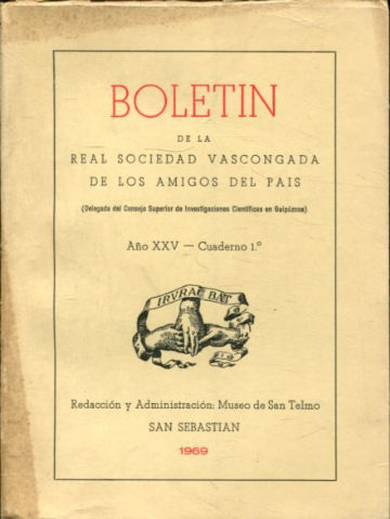 BOLETIN DE LA REAL SOCIEDAD VASCONGADA DE AMIGOS DEL PAIS. AÑO XXV-CUADERNO 1º.