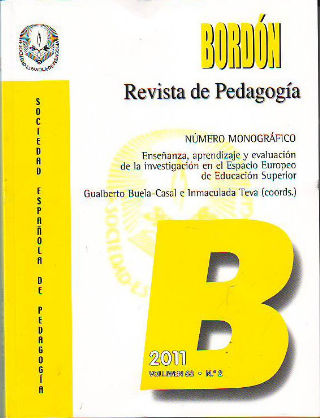 BORDON REVISTA DE PEDAGOGIA. VOLUMEN 63, Nº 2, MONOGRAFICO: ENSEÑANZA, APRENDIZAJE Y EVALUACION DE LA INVESTIGACION EN EL ESPACIO EUROPEO DE EDUCACION SUPERIOR.