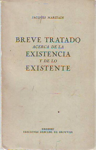 BREVE TRATADO ACERCA DE LA EXISTENCIA Y DE LO EXISTENTE.