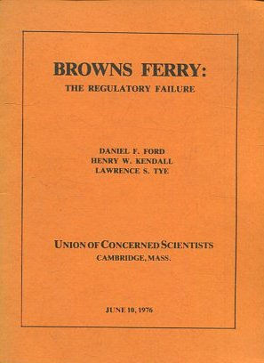 BROWNS FERRY: THE REGULATORY FAILURE.