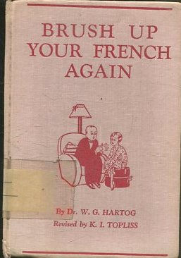 BRUSH UP YOUR FRENCH AGAIN.