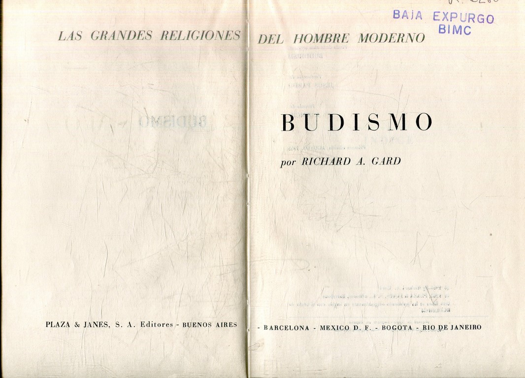 BUDISMO. LAS GRANDES RELIGIONES DEL HOMBRE MODERNO.