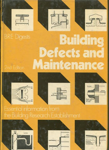 Building defects and maintenance: Essential information from the Building Research Establishment.