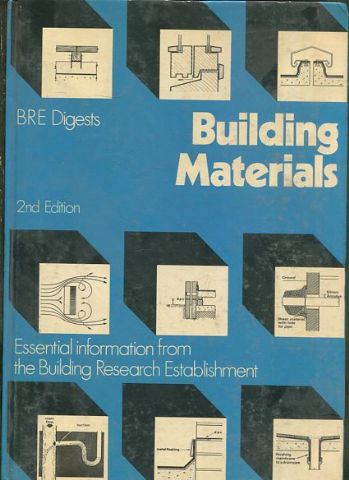 BUILDING MATERIALS: ESSENTIAL INFORMATION FROM THE BUILDING RESEARCH ESTABLISHMENT.