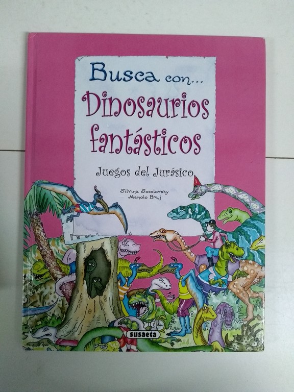 Busca con... Dinosaurios fantásticos.