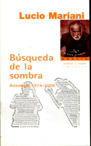 BUSQUEDA DE LA SOMBRA. ANTOLOGIA 1974-2006.