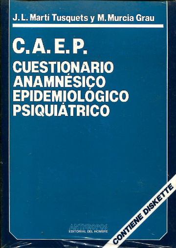 C.A.E.P. CUESTIONARIO ANAMNESICO EPIDEMIOLOGICO PSIQUIATRICO