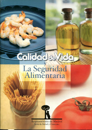 CALIDAD DE VIDA Y LA SEGURIDAD ALIMENTARIA.