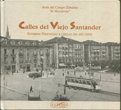 CALLES DEL VIEJO SANTANDER.