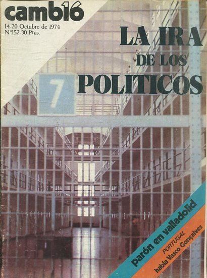 CAMB16, 14-20 OCTUBRE DE 1974 Nº 152. LA IRA DE LOS POLITICOS.