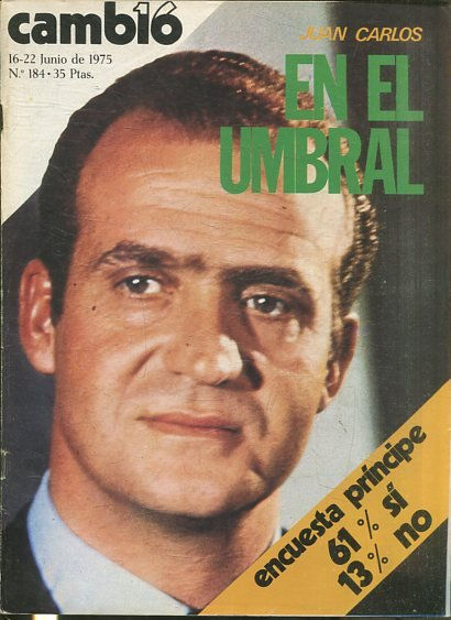 CAMB16, 16-22 JUNIO De 1975, Nº 184. JUAN CARLOS. EN EL UMBRAL.