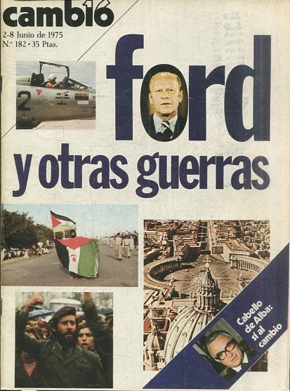 CAMB16,  2-8 JUNIO DE 1975, Nº 182. FORD Y OTRAS GUERRAS.