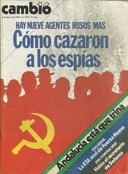 CAMB16, 2 DE MARZO DE 1980 Nº 430. HAY NUEVE AGENTES RUSOS MAS. COMO CAZARON A LOS ESPIAS.