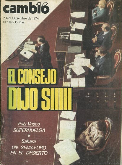 CAMB16, 23-29 DICIEMBRE DE 1974 Nº 162. EL CONSEJO DIJO SIIIII.