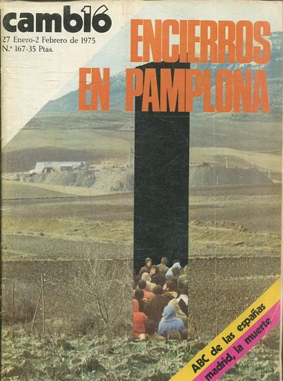 CAMB16, 27 ENERO-2 FEBRERO DE 1975 Nº167. ENCIERROS EN PAMPLONA.