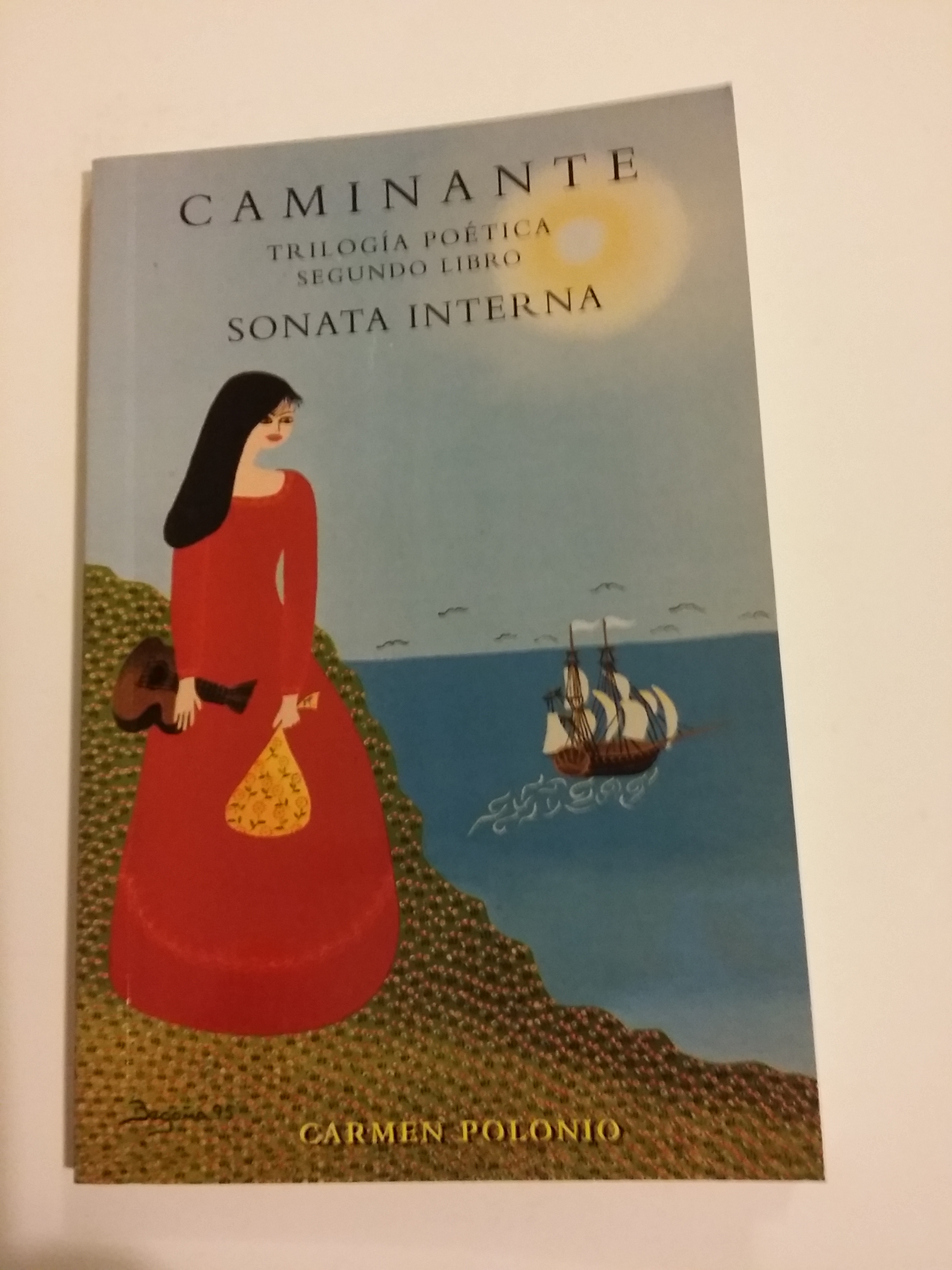 Caminante. Trilogía poética. Sonata interna