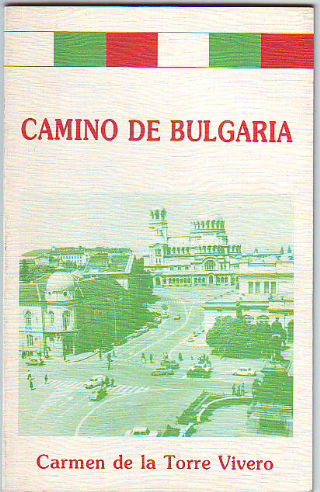 CAMINO DE BULGARIA.