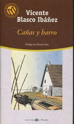 CAÑAS Y BARRO.