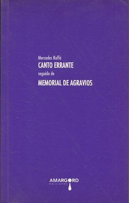 CANTO ERRANTE SEGUIDO DE MEMORIAL DE AGRAVIOS.