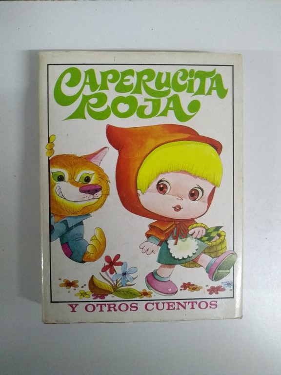 Caperucita roja y otros cuentos