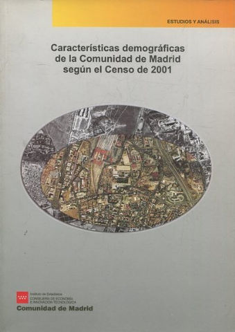 CARACTERISTICAS DEMOGRAFIAS DE LA COMUNIDAD DE MADRID SEGÚN EN CENSO DE 2001.