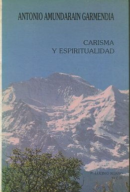 CARISMA Y ESPIRITUALIDAD.