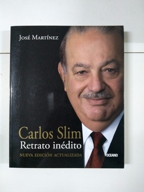 Carlos Slim. Retrato inédito