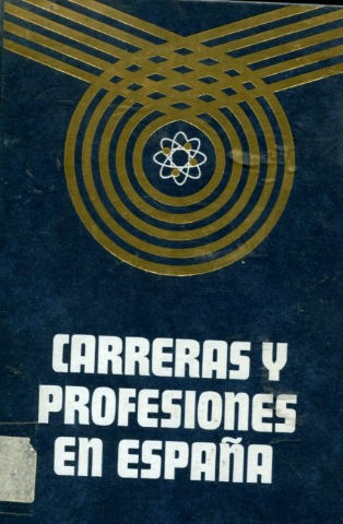 CARRERAS Y PROFESIONES EN ESPAÑA.