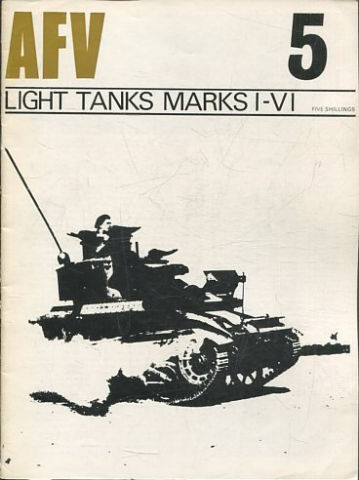 CARROS DE COMBATE, TANQUES.. Nº 5: LIGHT TANKS MARKS I-VI.