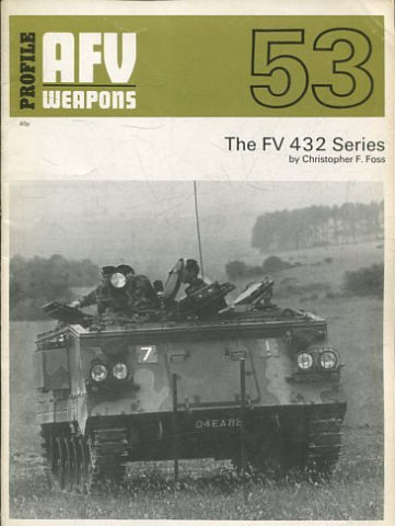 CARROS DE COMBATE, TANQUES. PROFILE AFV WEAPONS. Nº 53: THE FV 432 SERIES.